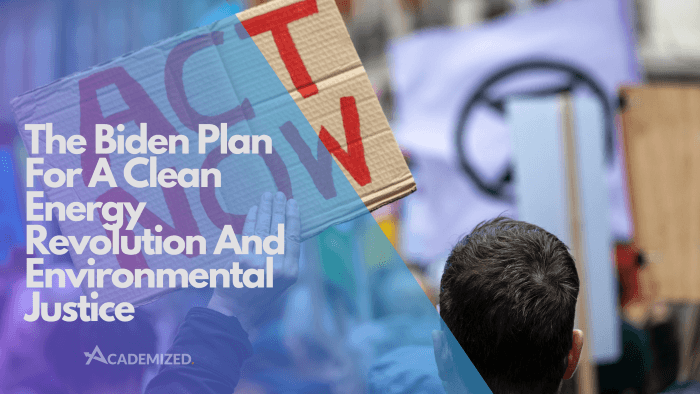 The Biden Plan For A Clean Energy Revolution And Environmental Justice