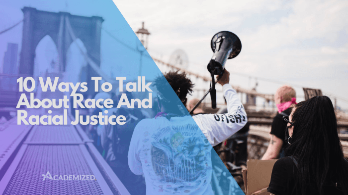 10 Ways To Talk About Race And Racial Justice