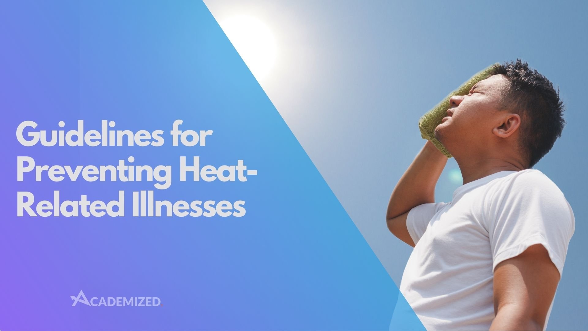 Guidelines for Preventing Heat-Related Illnesses