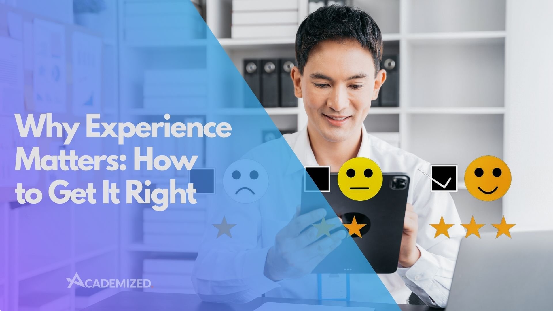 Why Experience Matters: How to Get It Right