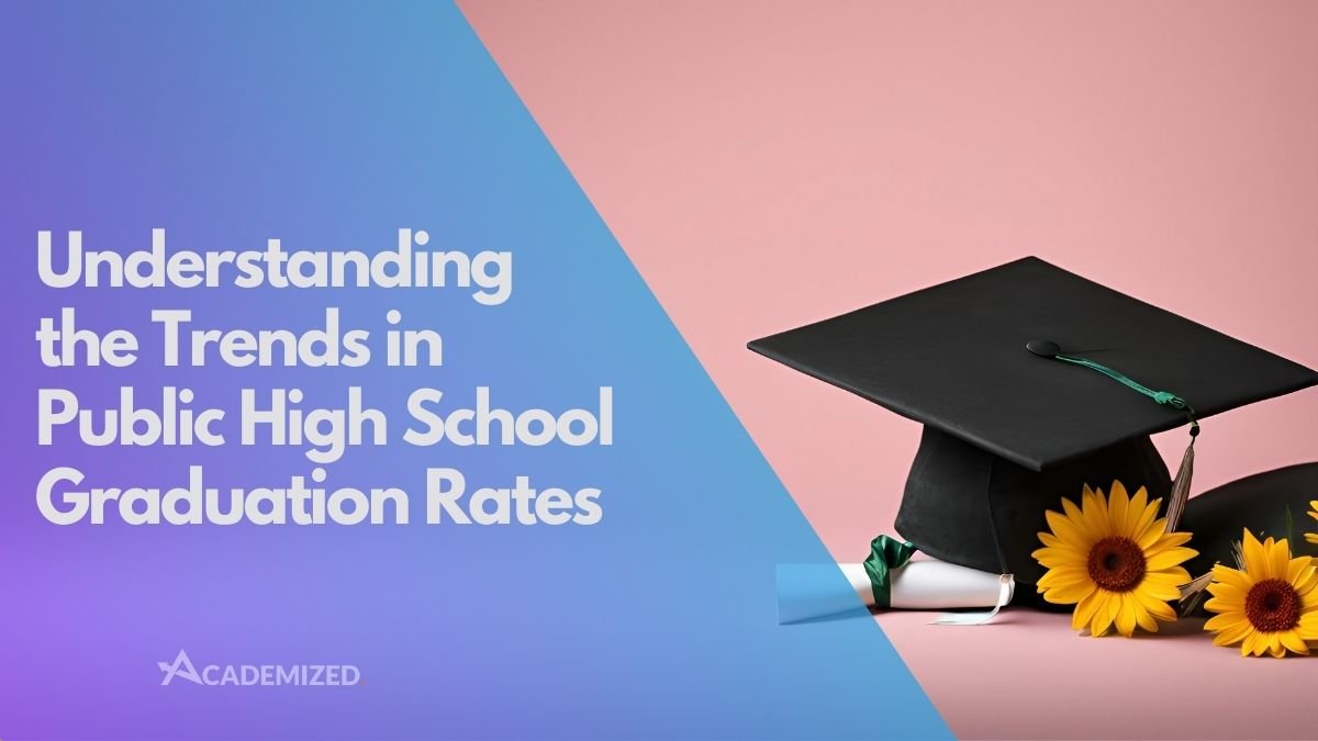 Understanding the Trends in Public High School Graduation Rates