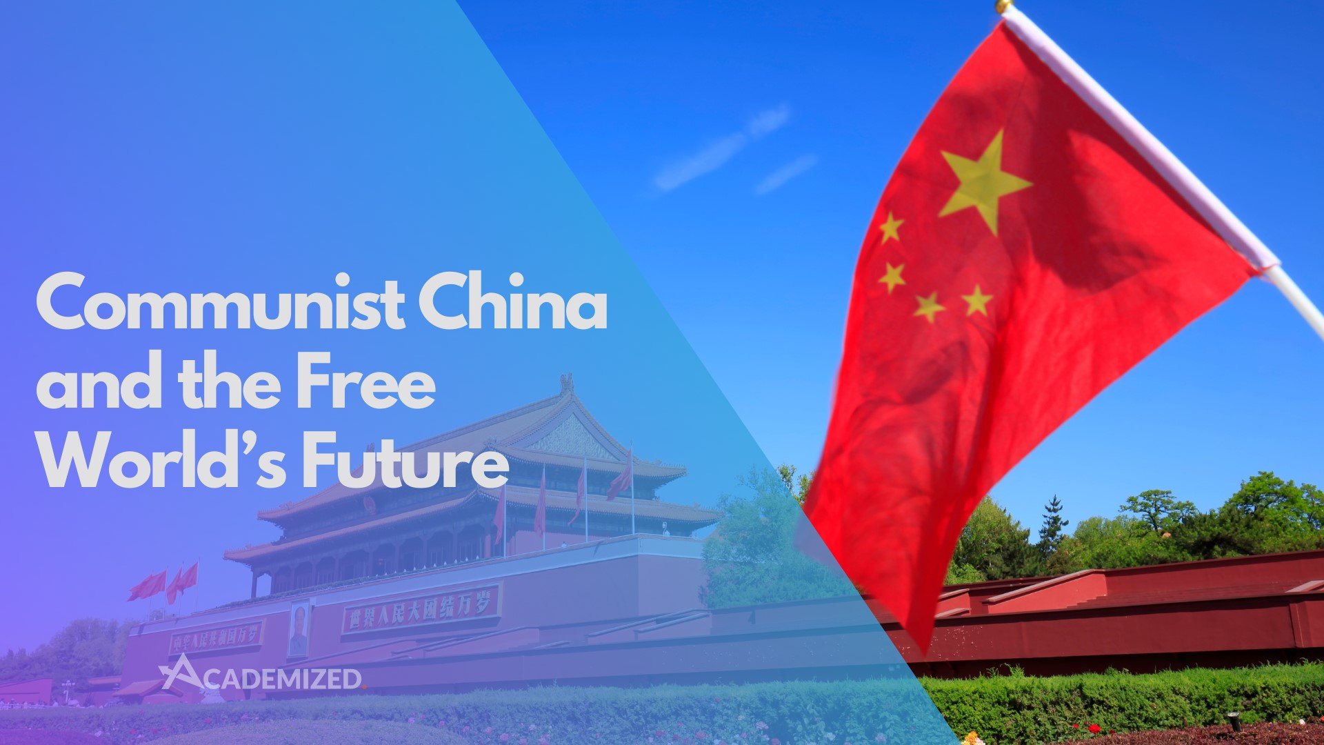 Communist China and the Free World’s Future