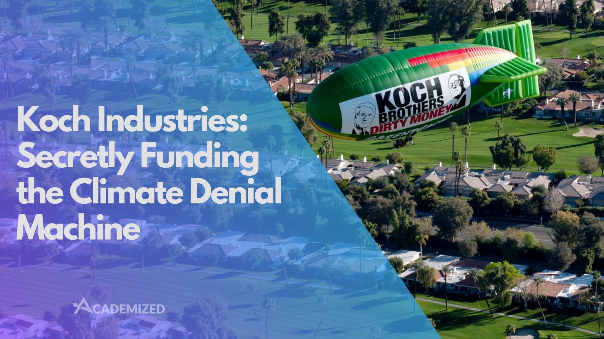 Koch Industries: Secretly Funding the Climate Denial Machine