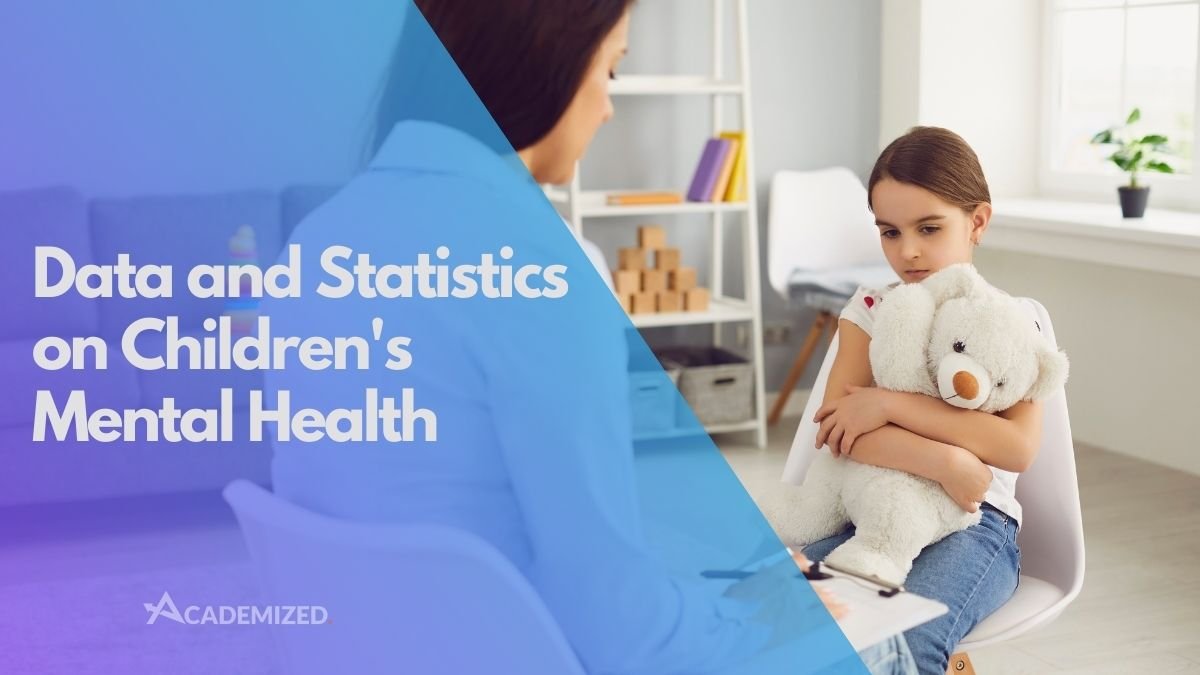 Data and Statistics on Children's Mental Health