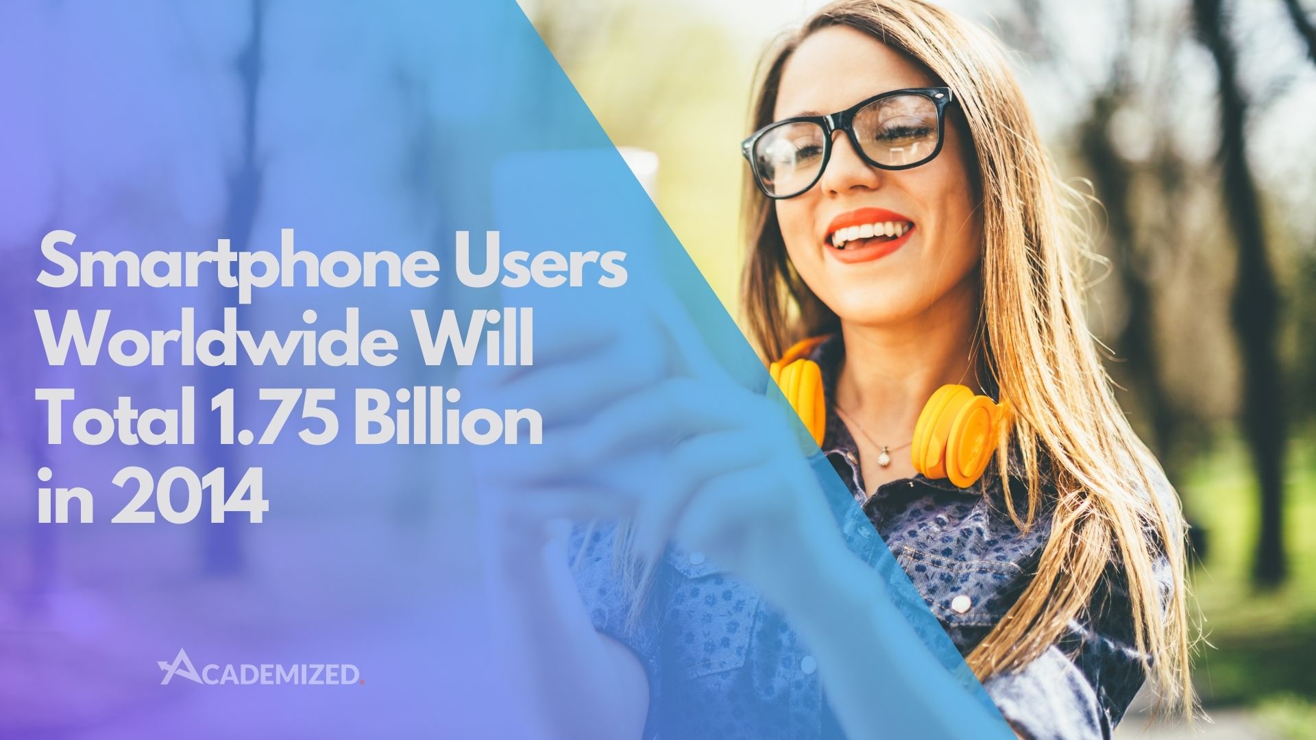 Smartphone Users Worldwide Will Total 1.75 Billion in 2014