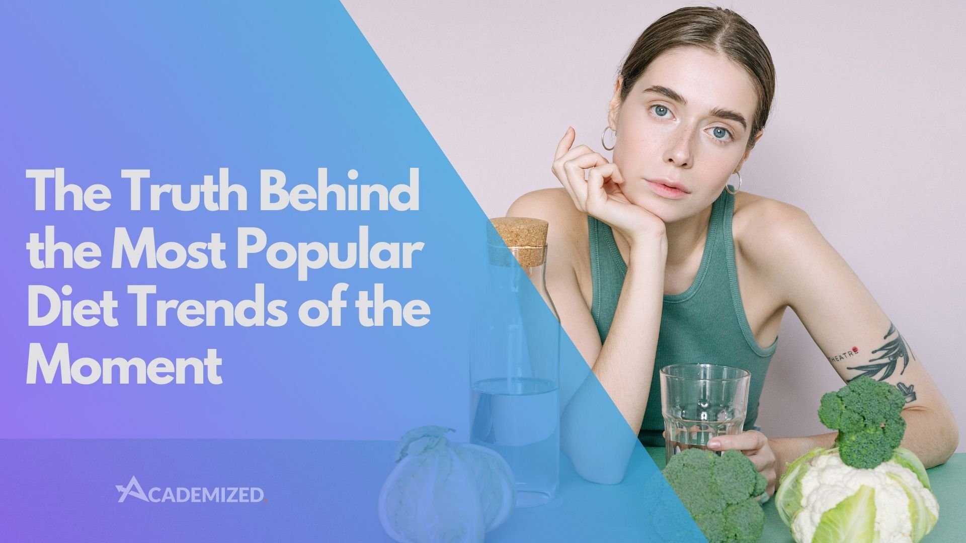 The Truth Behind the Most Popular Diet Trends of the Moment