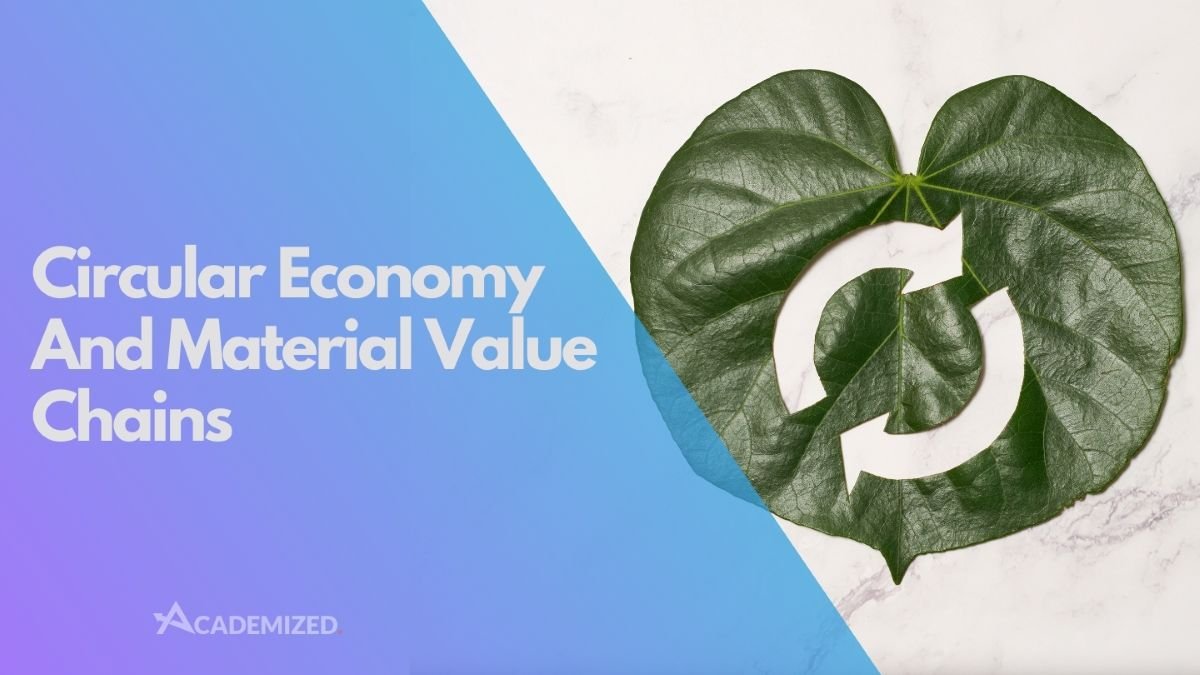 Circular Economy and Material Value Chains