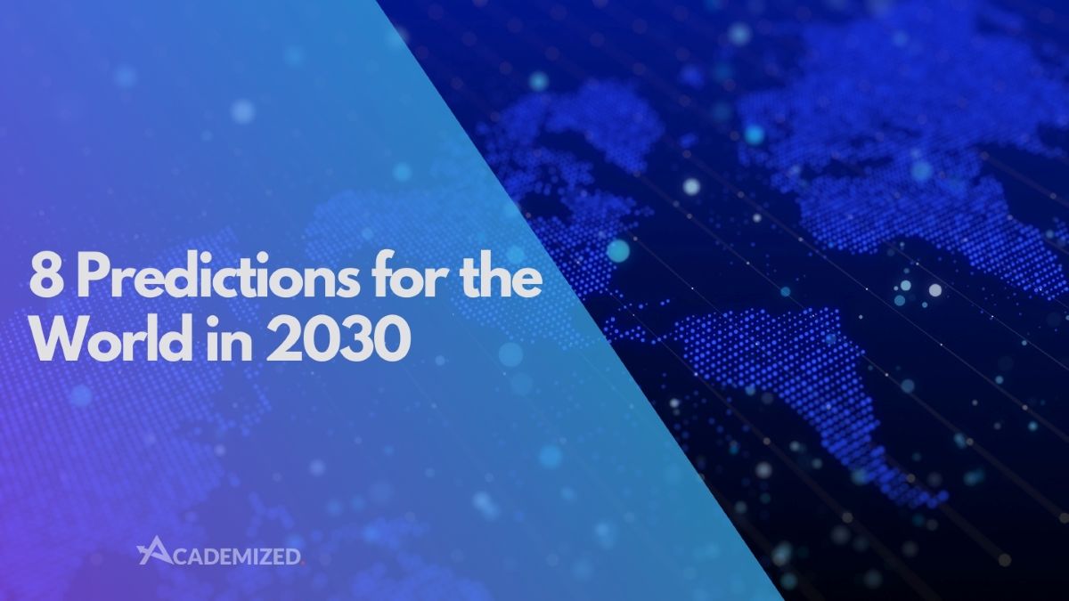 8 Predictions for the World in 2030