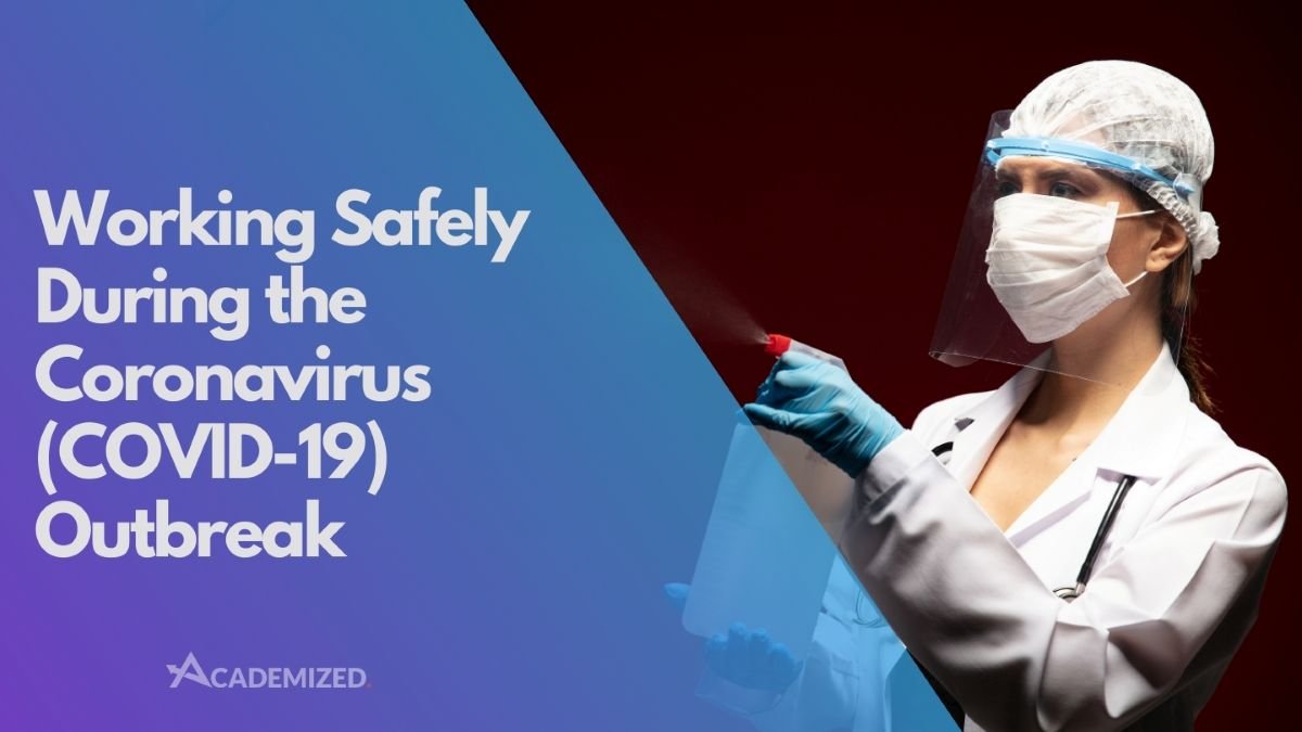 Working Safely During the Coronavirus (COVID-19) Outbreak