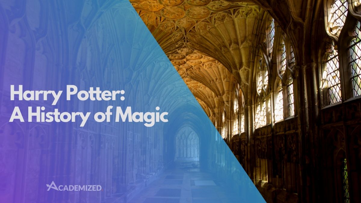 Harry Potter: A History of Magic