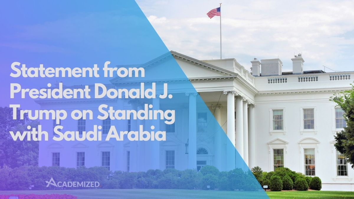 Statement from President Donald J. Trump on Standing with Saudi Arabia