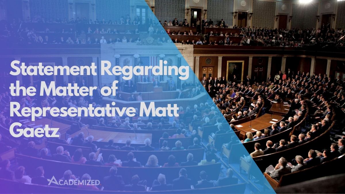 Statement Regarding the Matter of Representative Matt Gaetz