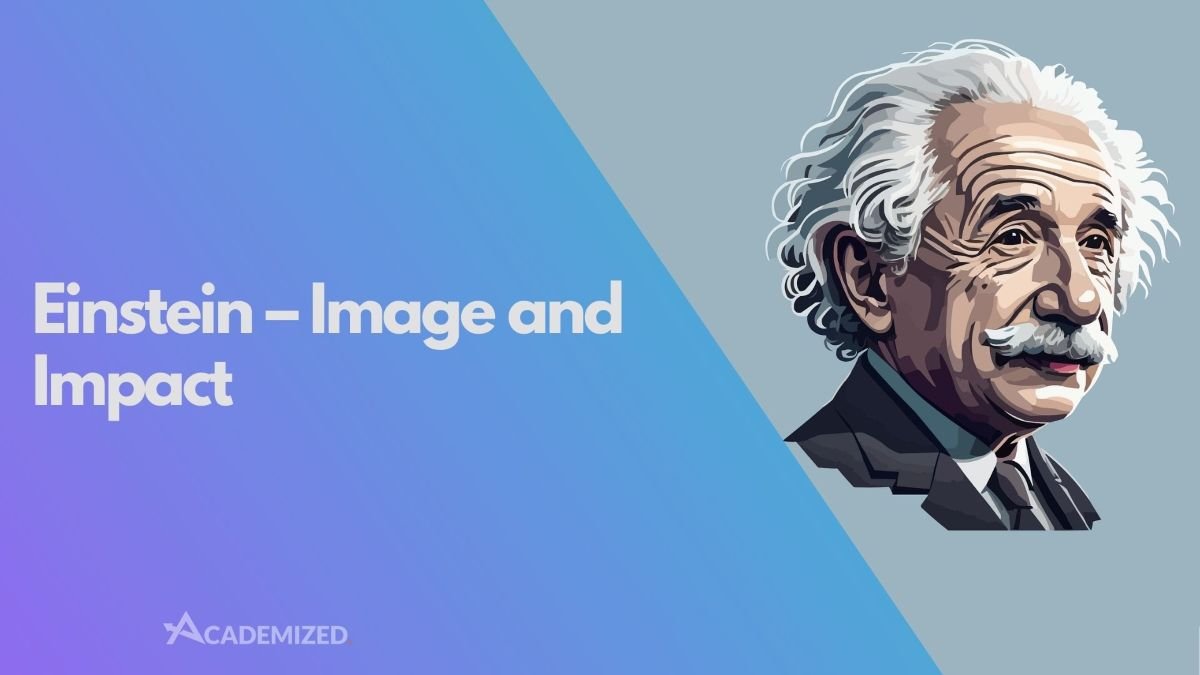 Einstein – Image and Impact