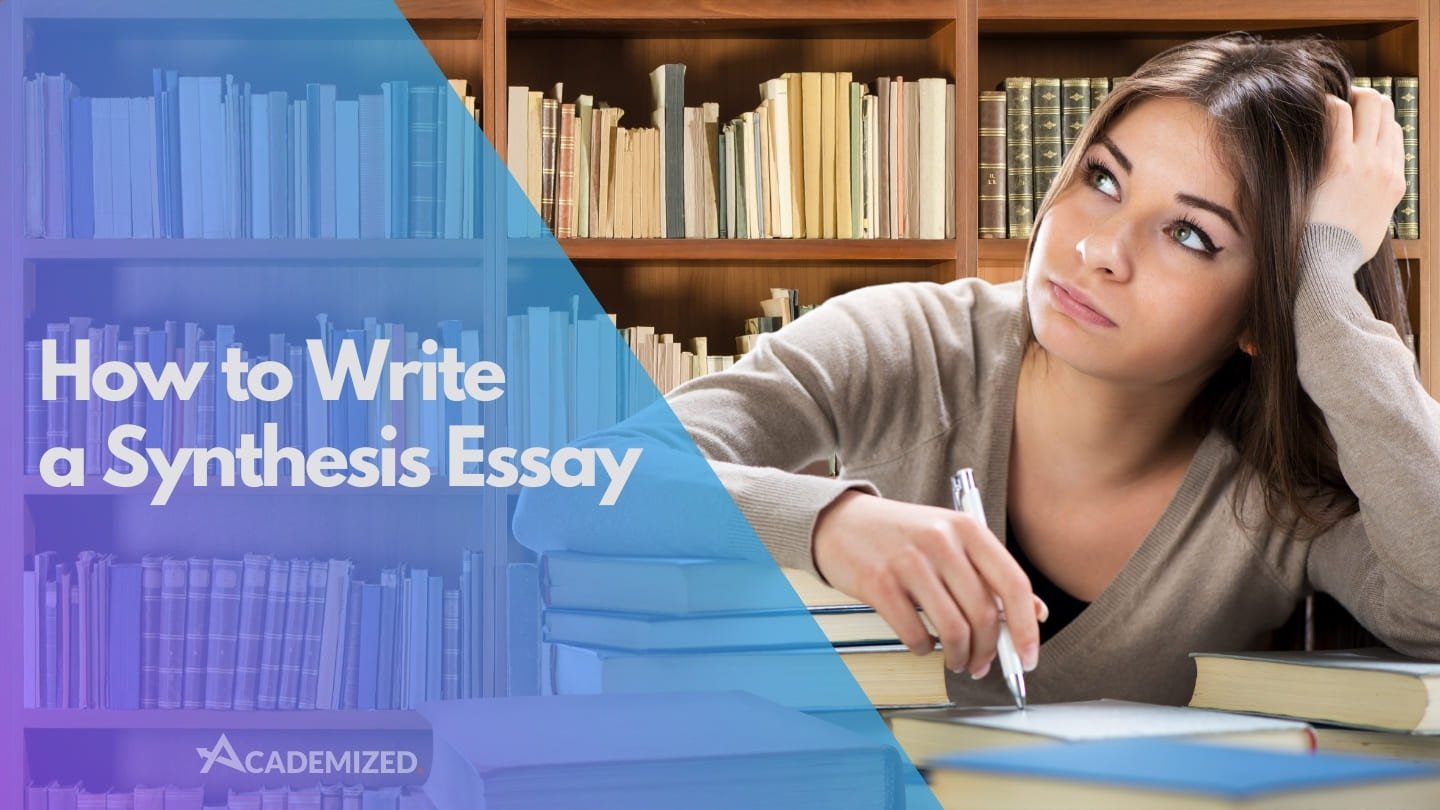 How to Write a Synthesis Essay (Step-by-Step Guide for Students)