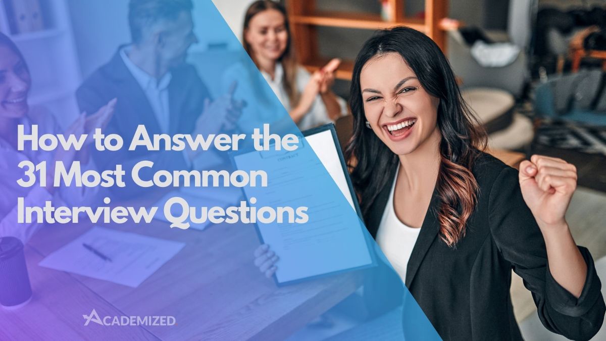 How to Answer the 31 Most Common Interview Questions