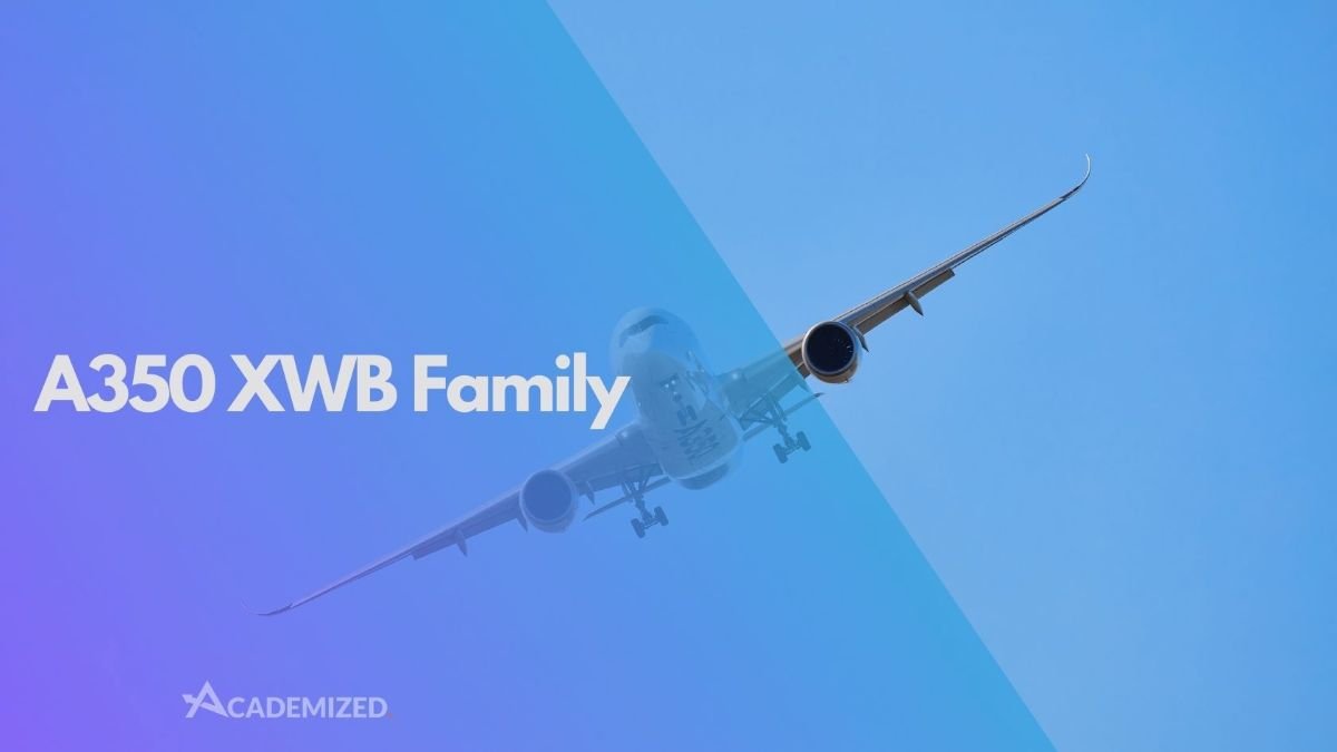 A350 XWB Family